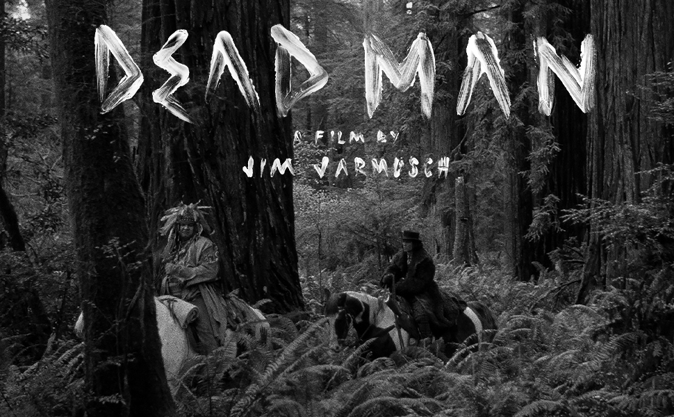 Text reads 'DEAD MAN'. Black and white cinematic image sequence showing dark, atmospheric forest or woodland scenes.