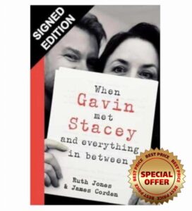 SIGNED James Corden & Ruth Jones Book Gavin & Stacey And Everything Inbetween & Certificate of Authenticity Memorabilia Autograph Auto