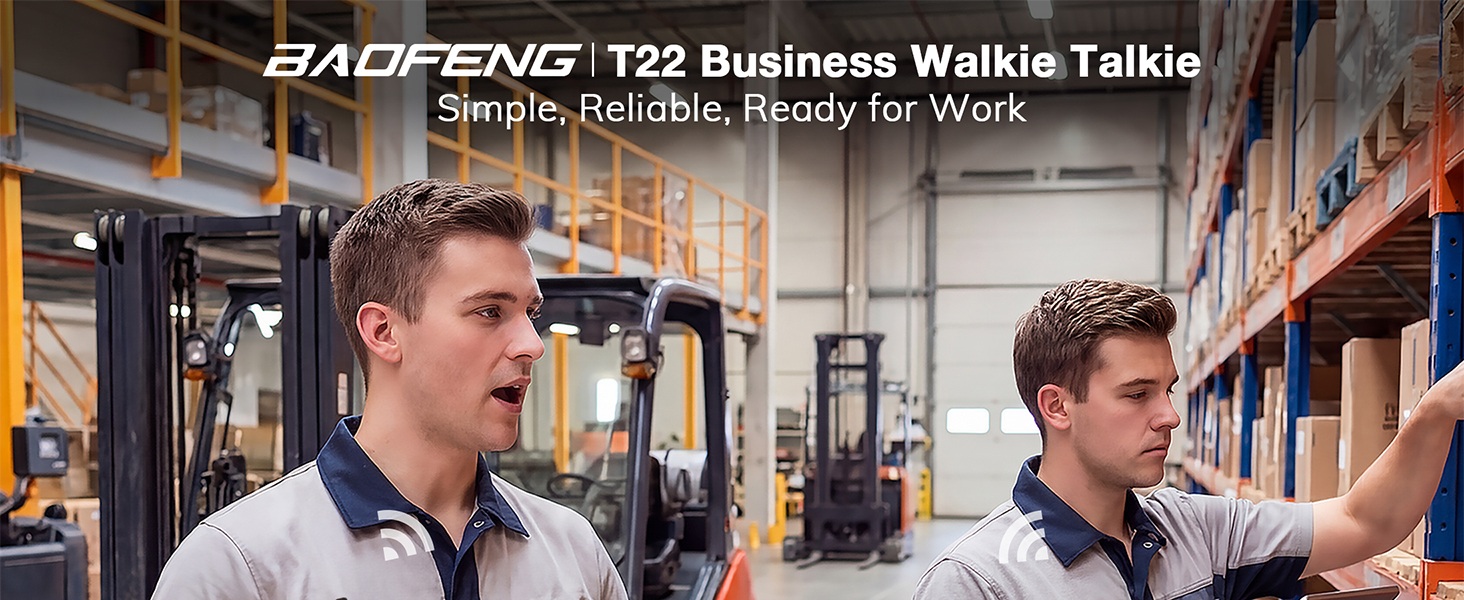 Text reads 'BAOFENG T2 Business Walkie Talkie Simple, Reliable, Ready for Work'. Warehouse setting showing walkie-talkie usage in professional environment.