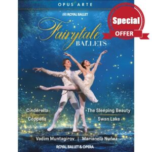 Fairytale Ballets - Cinderella; Coppelia; The Sleeping Beauty; Swan Lake