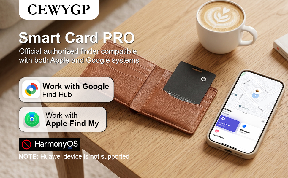 Text reads "CEWYGP" "Smart Card PRO" "Official authorized AirTag compatible with Aom Airtag, AirTag Locating System" "Work with Google Find Hub" "Work with Apple Find My" "HarmonyOS" "NOTE: Unlock device card needed as shown." Black smart card with smartphone displaying app interface on wooden surface with coffee cup.
