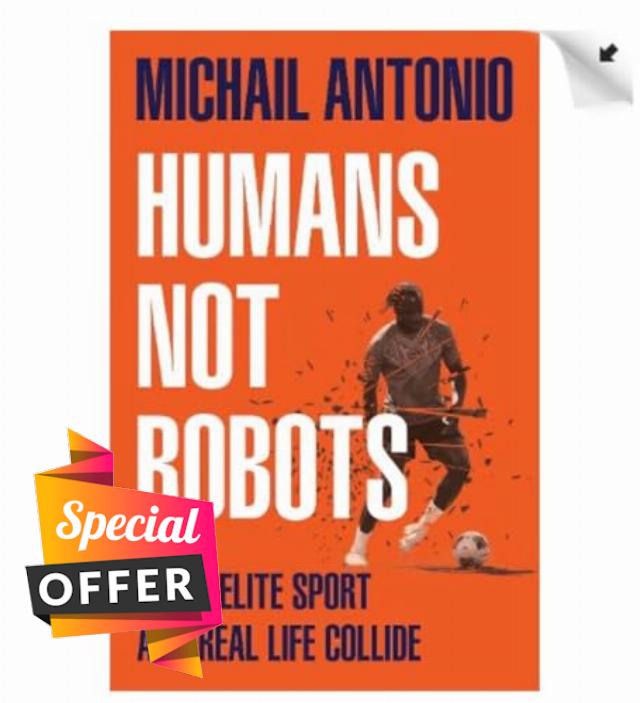 SIGNED Michail Antonio Book Humans Not Robots & Certificate of Authenticity Memorabilia Autograph Auto