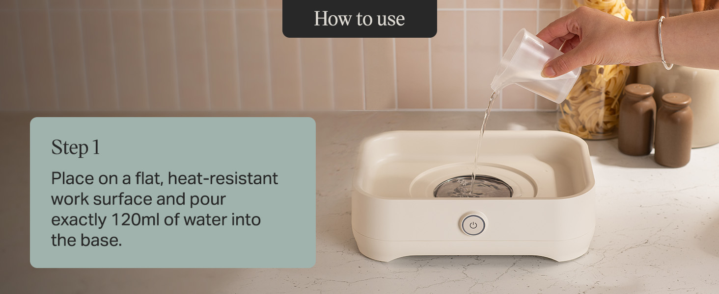 Text reads 'How to use' and 'Step 1 Place on a flat, heat-resistant work surface and pour exactly 120ml of water into'. Hands pouring water into white ceramic bowl with logo.
