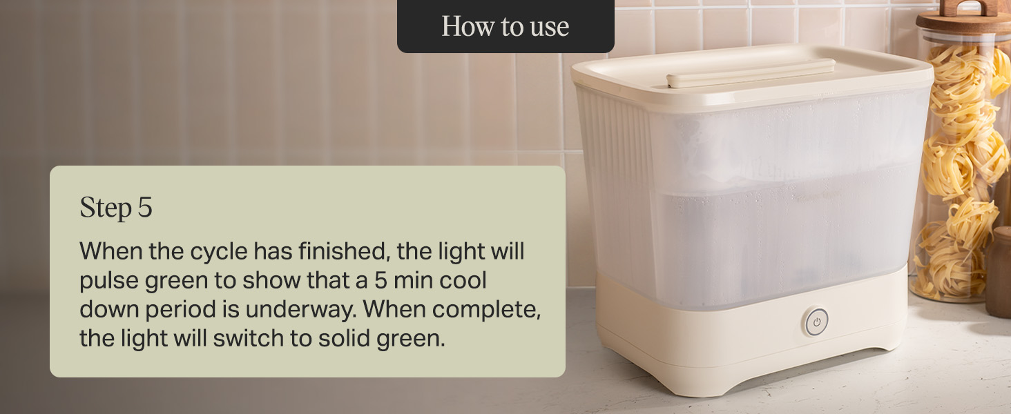Text reads 'How to use', 'Step 5', 'When the cycle has finished, the light will turn green to show that a 5 min cool down period has finished. After that the light will switch to solid green.' Instruction panel explaining cooling cycle completion indicator.