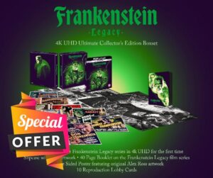 Frankenstein Legacy Limited Ultimate Collector’s Edition 4k UHD